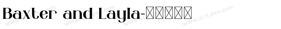 Baxter and Layla字体转换